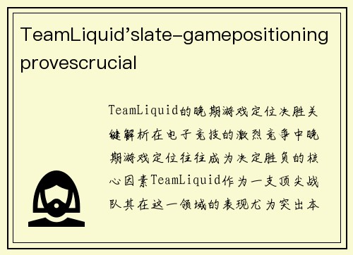 TeamLiquid'slate-gamepositioningprovescrucial